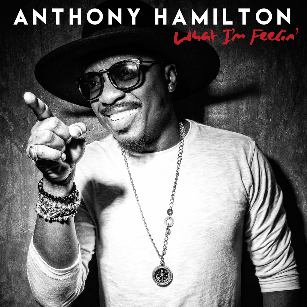 [Album Review] Anthony Hamilton – “What I’m Feelin'”